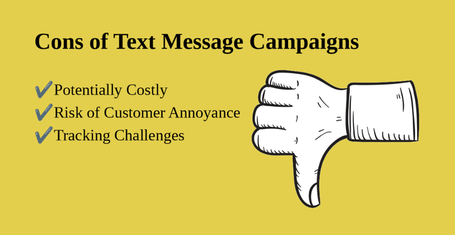 Cons of SMS Campaigns